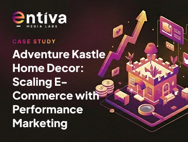 Adventure Kastle Home Decor: Scaling E-Commerce with Performance Marketing